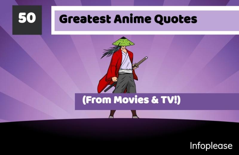 50 Best Anime Quotes (From Movies & TV!) | Infoplease